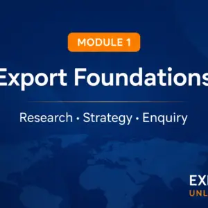 Module 1: Export Foundations – Research, Strategy & Enquiry Control